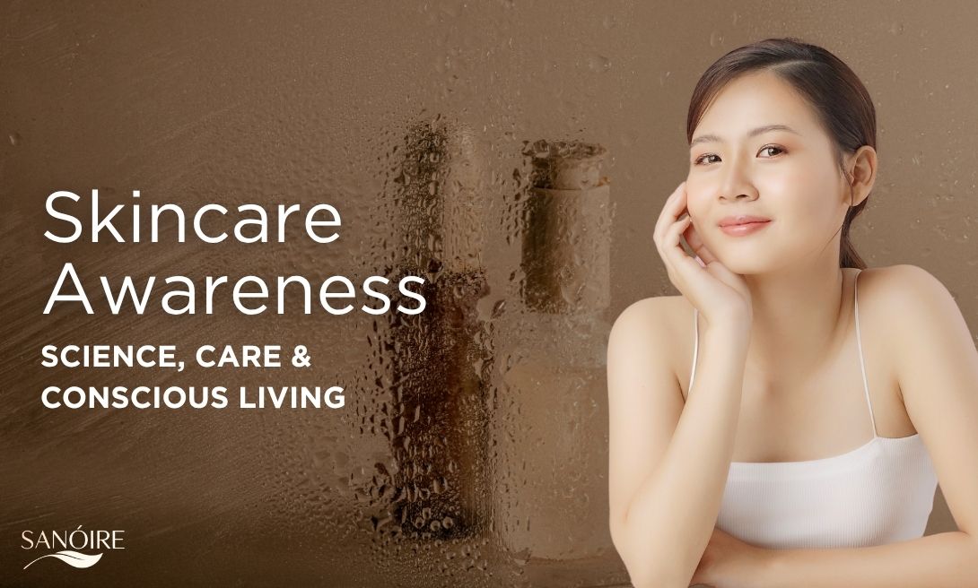 Skincare Awareness, Not Just Skincare